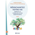 REENCHANTEZ VOTRE VIE GRACE A LA COMMUNICATION NONVIOLENTE, Muanda Pierre
