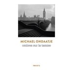OMBRES SUR LA TAMISE, Ondaatje Michael