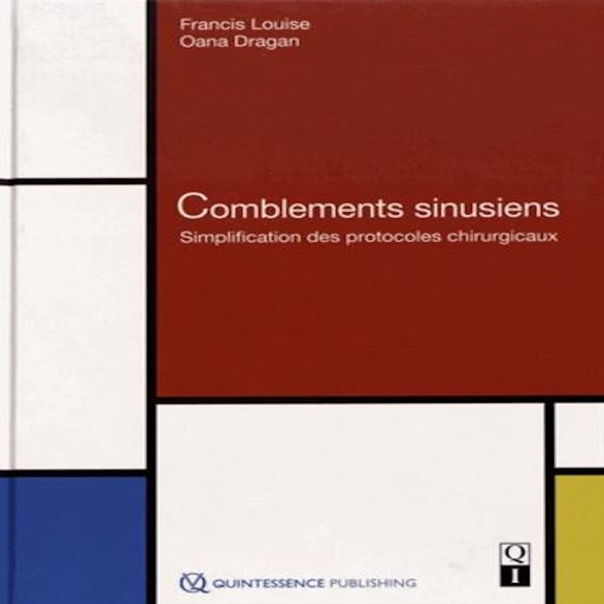 COMBLEMENTS SINUSIENS. SIMPLIFICATION DES PROTOCOLES CHIRURGICAUX, Louise Francis