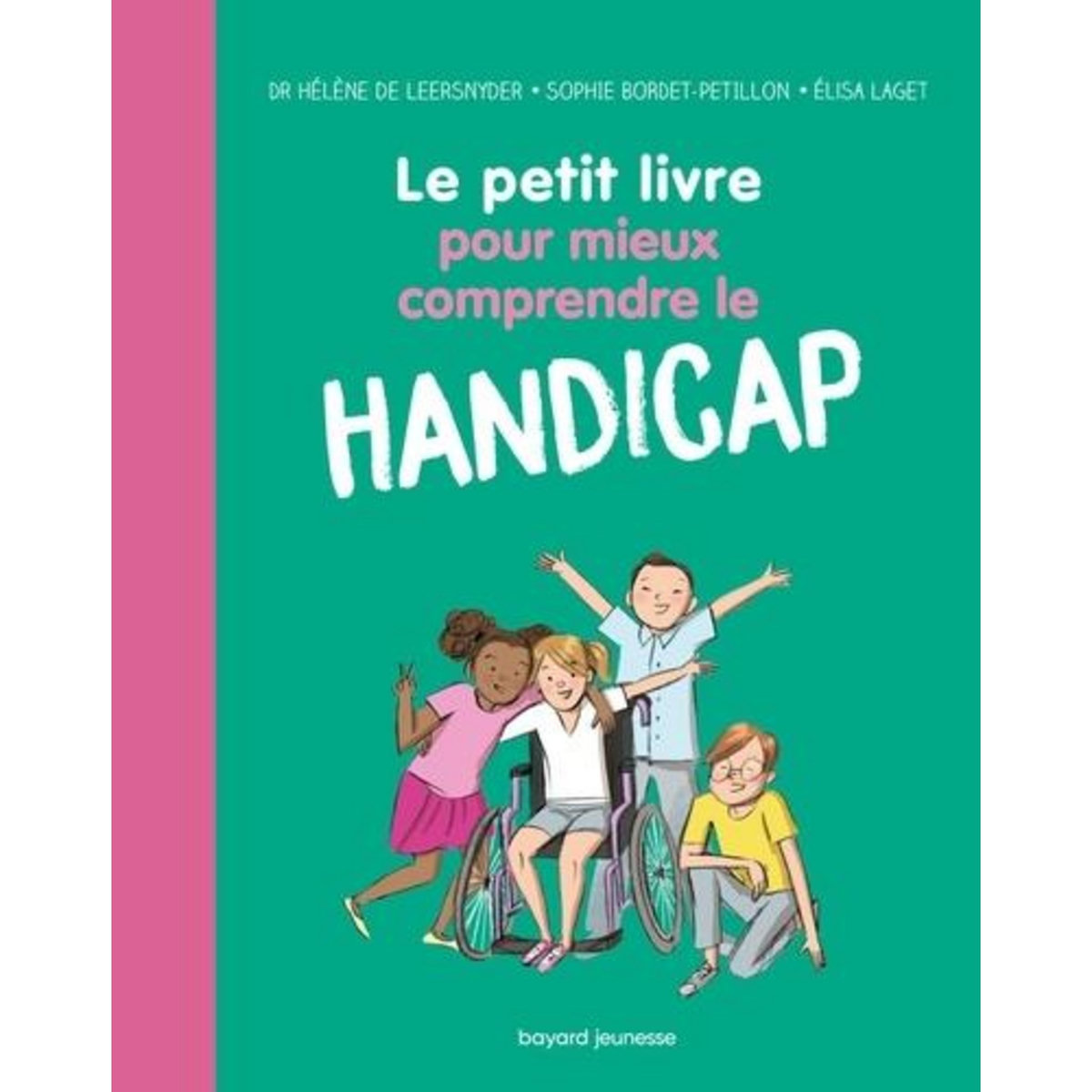 LE PETIT LIVRE POUR MIEUX COMPRENDRE LE HANDICAP, Leersnyder Hélène de