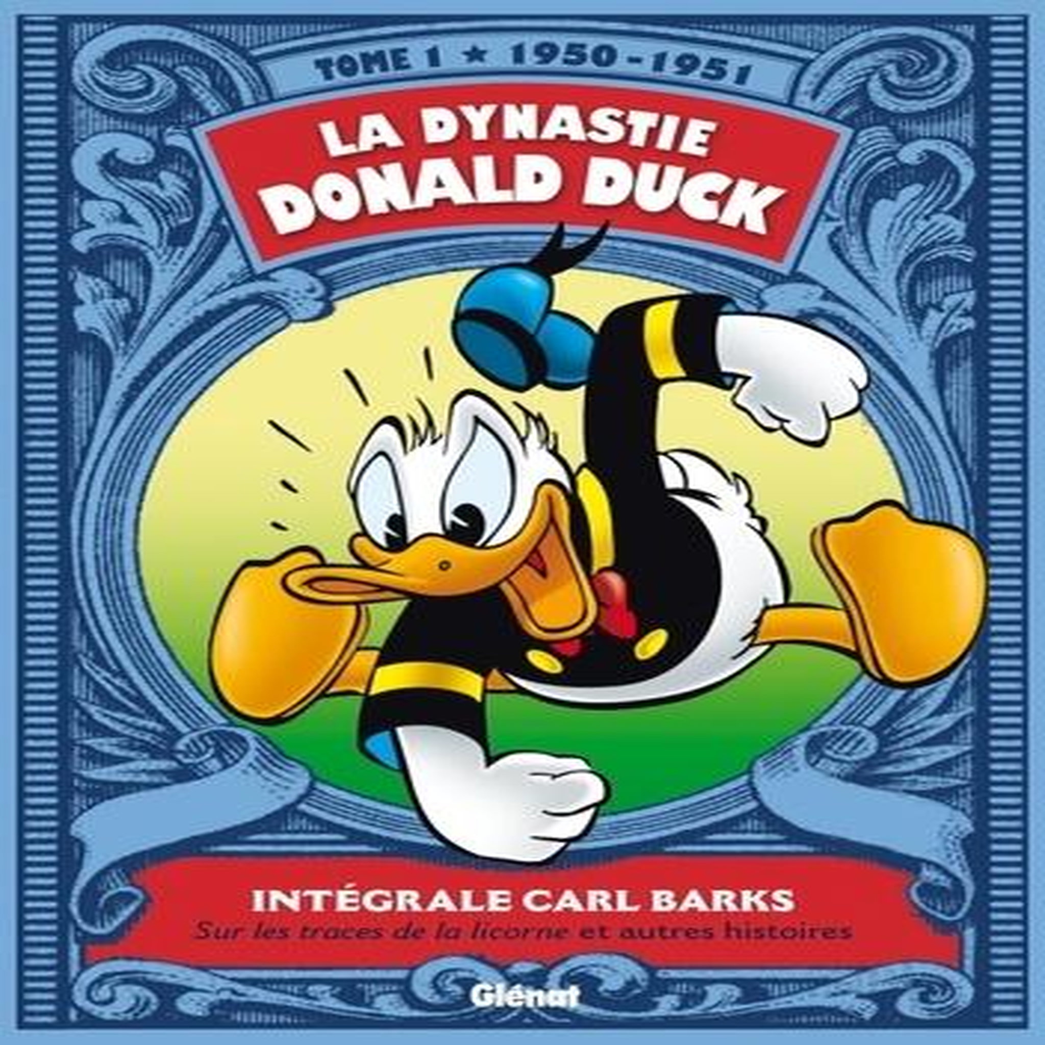 LA DYNASTIE DONALD DUCK TOME 1 : SUR LES TRACES DE LA LICORNE ET AUTRES HISTOIRES, Barks Carl