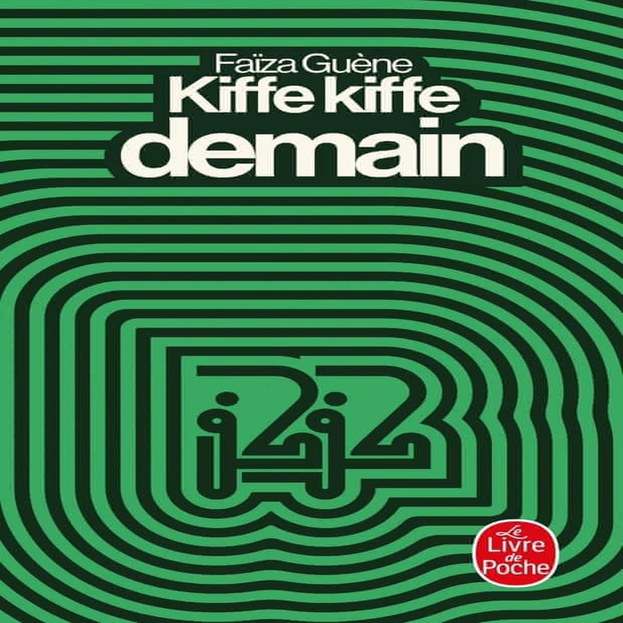 KIFFE KIFFE DEMAIN, Guène Faïza