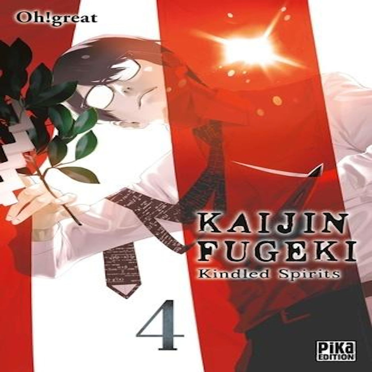 KAIJIN FUGEKI - KINDLED SPIRITS TOME 4 , Oh!great
