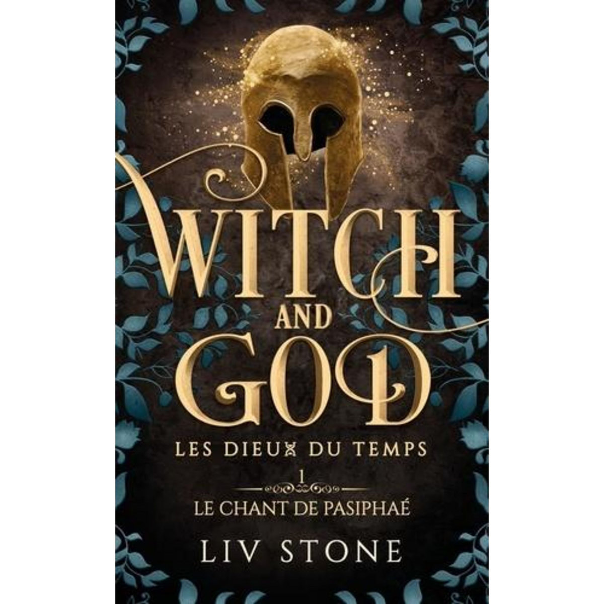 WITCH AND GOD - LES DIEUX DU TEMPS TOME 1 : LE CHANT DE PASIPHAE, Stone Liv
