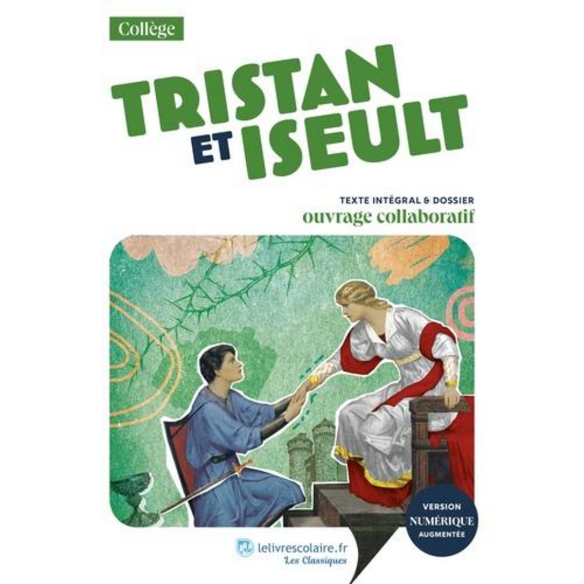 TRISTAN ET ISEULT. TEXTE ABREGE ET DOSSIER PEDAGOGIQUE COLLABORATIF, Bédier Joseph