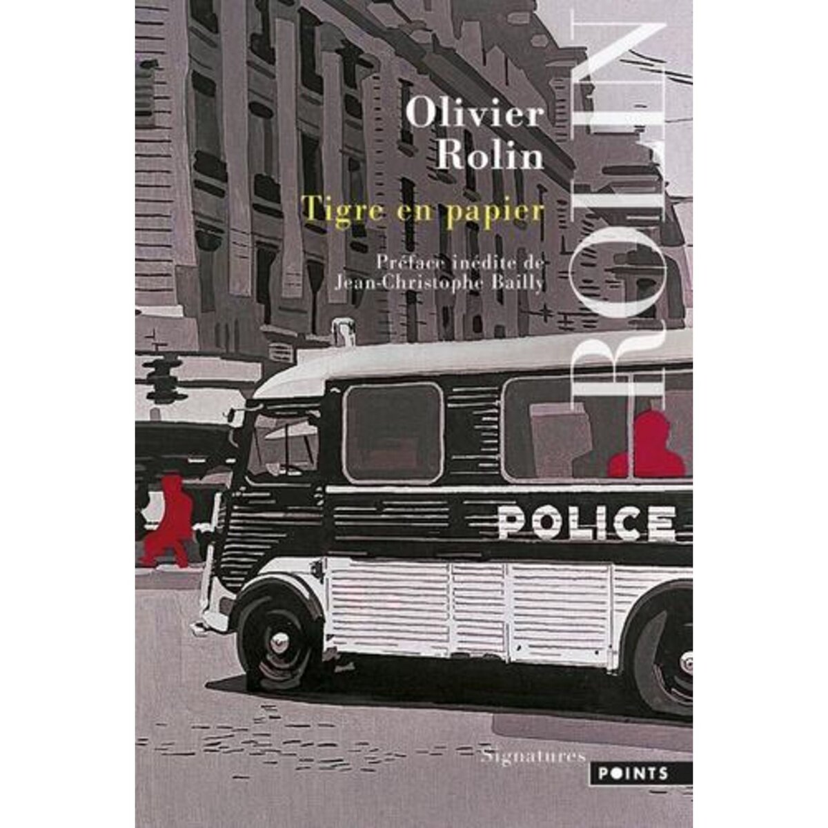 TIGRE EN PAPIER, Rolin Olivier