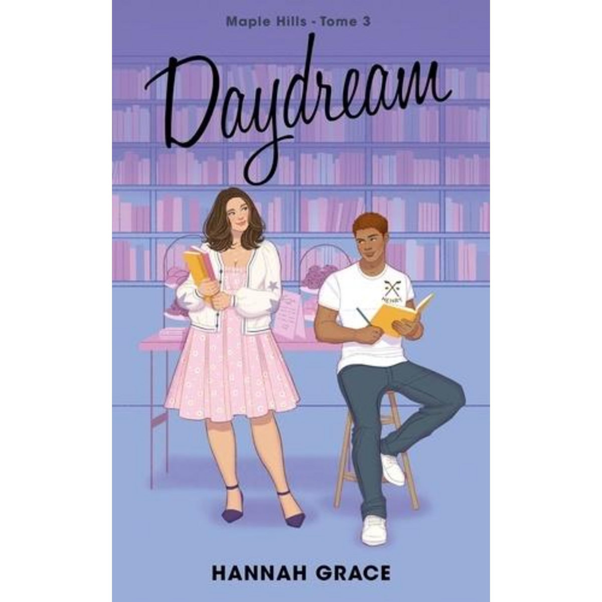 MAPLE HILLS TOME 3 : DAYDREAM, Grace Hannah