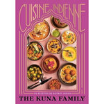 CUISINE INDIENNE. 90 RECETTES DE BISTROT INDIEN, The Kuna Family