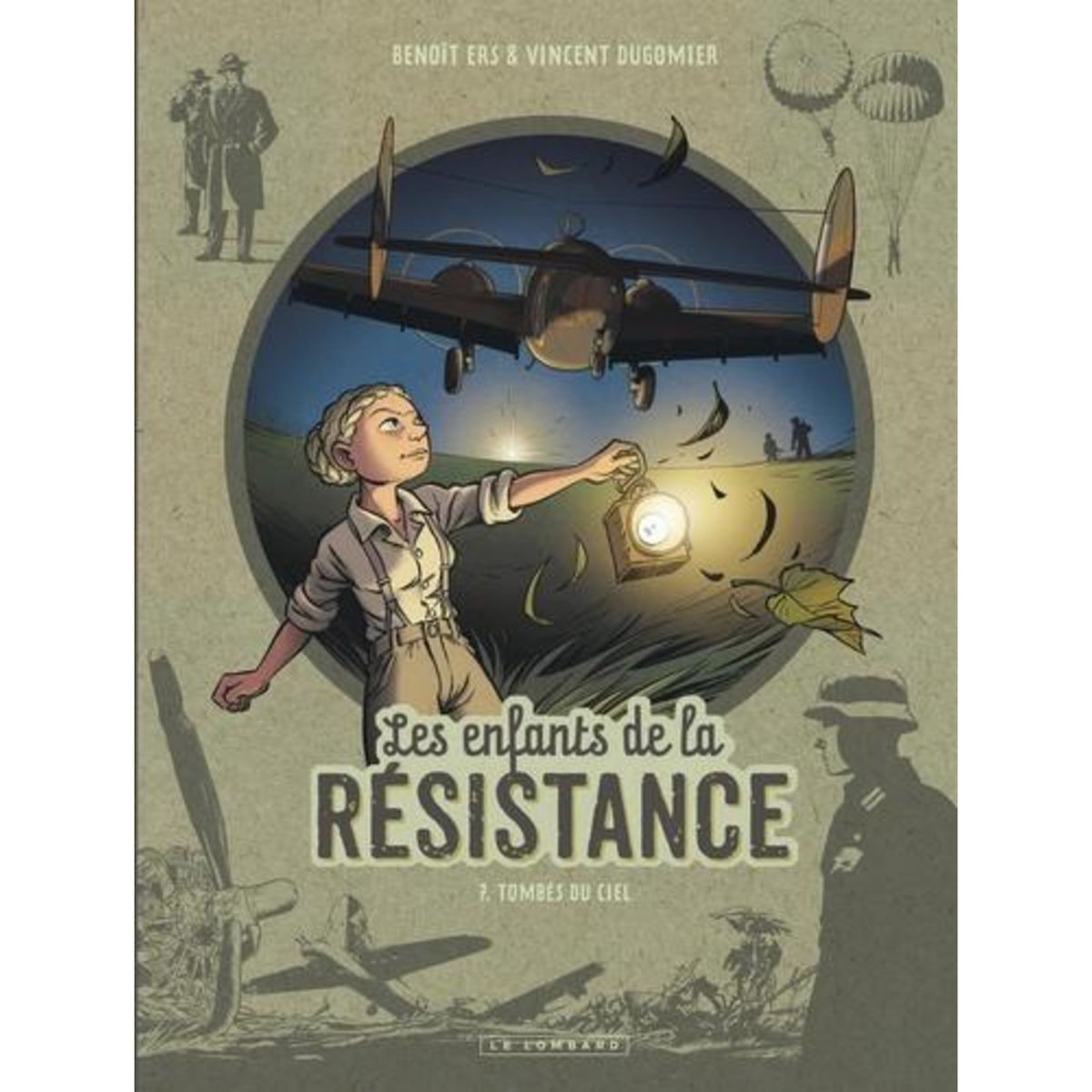 LES ENFANTS DE LA RESISTANCE TOME 7 : TOMBES DU CIEL, Dugomier Vincent