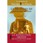 LE MYSTERE DE L'ARMOIRE DE FER. LES ENQUETES DE NICOLAS LE FLOCH, COMMISSAIRE AU CHATELET, Joffrin Laurent