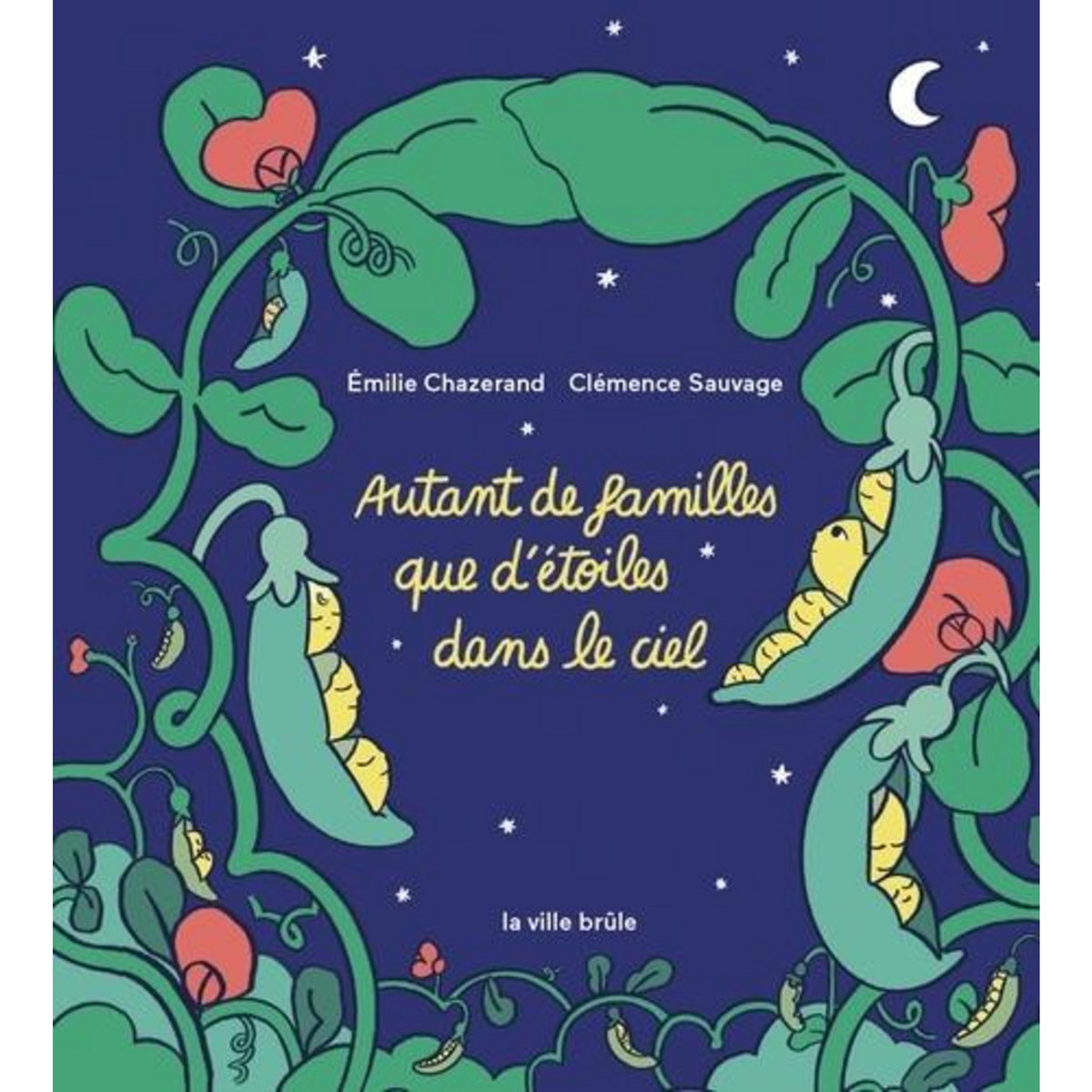 AUTANT DE FAMILLES QUE D'ETOILES DANS LE CIEL, Chazerand Emilie