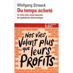DU TEMPS ACHETE. LA CRISE SANS CESSE AJOURNEE DU CAPITALISME DEMOCRATIQUE, Streeck Wolfgang