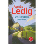 ON REGRETTERA PLUS TARD, Ledig Agnès