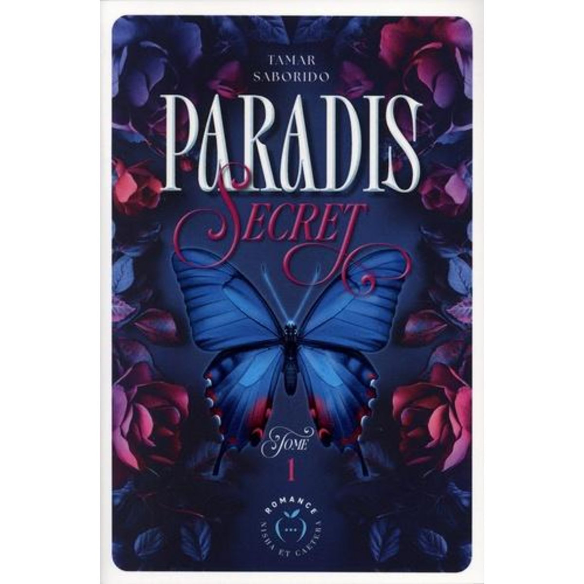 PARADIS SECRET TOME 1 , Saborido Tamar