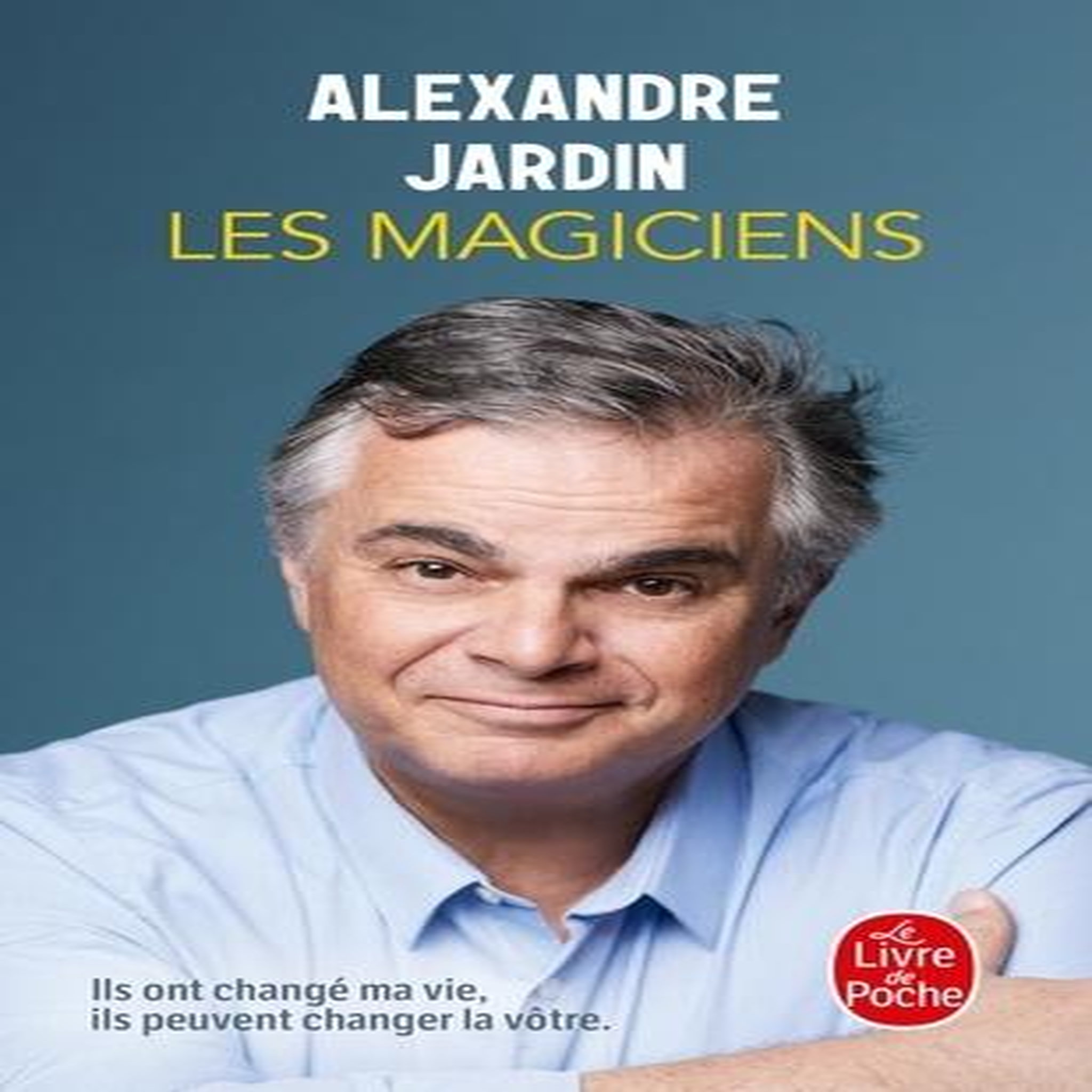 LES MAGICIENS, Jardin Alexandre