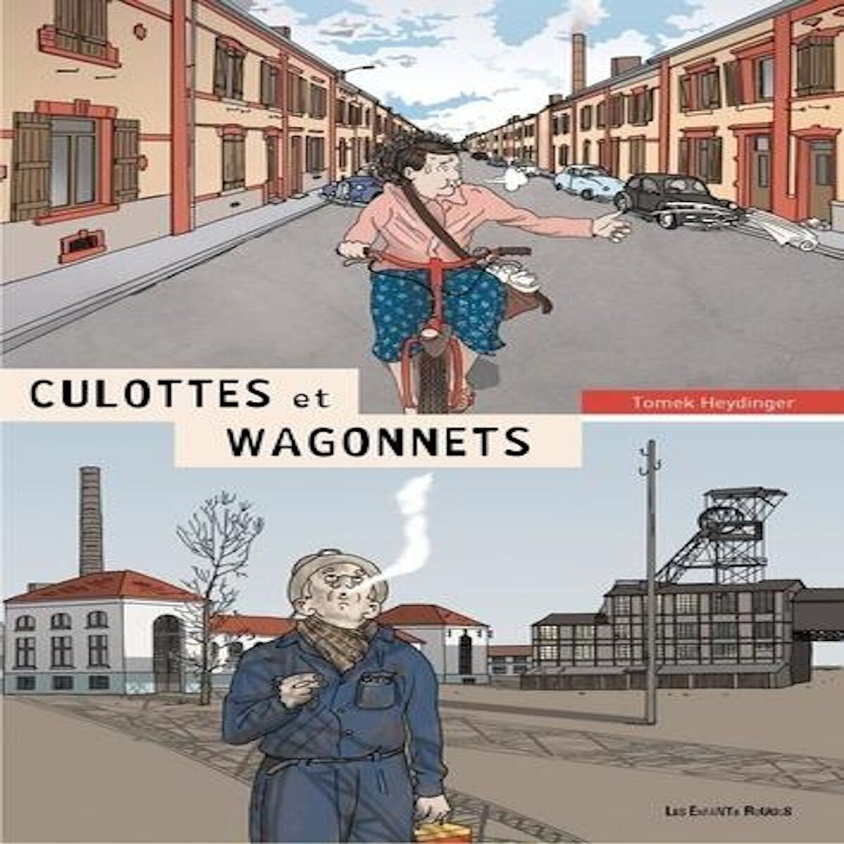 CULOTTES ET WAGONNETS, Heydinger Tomek