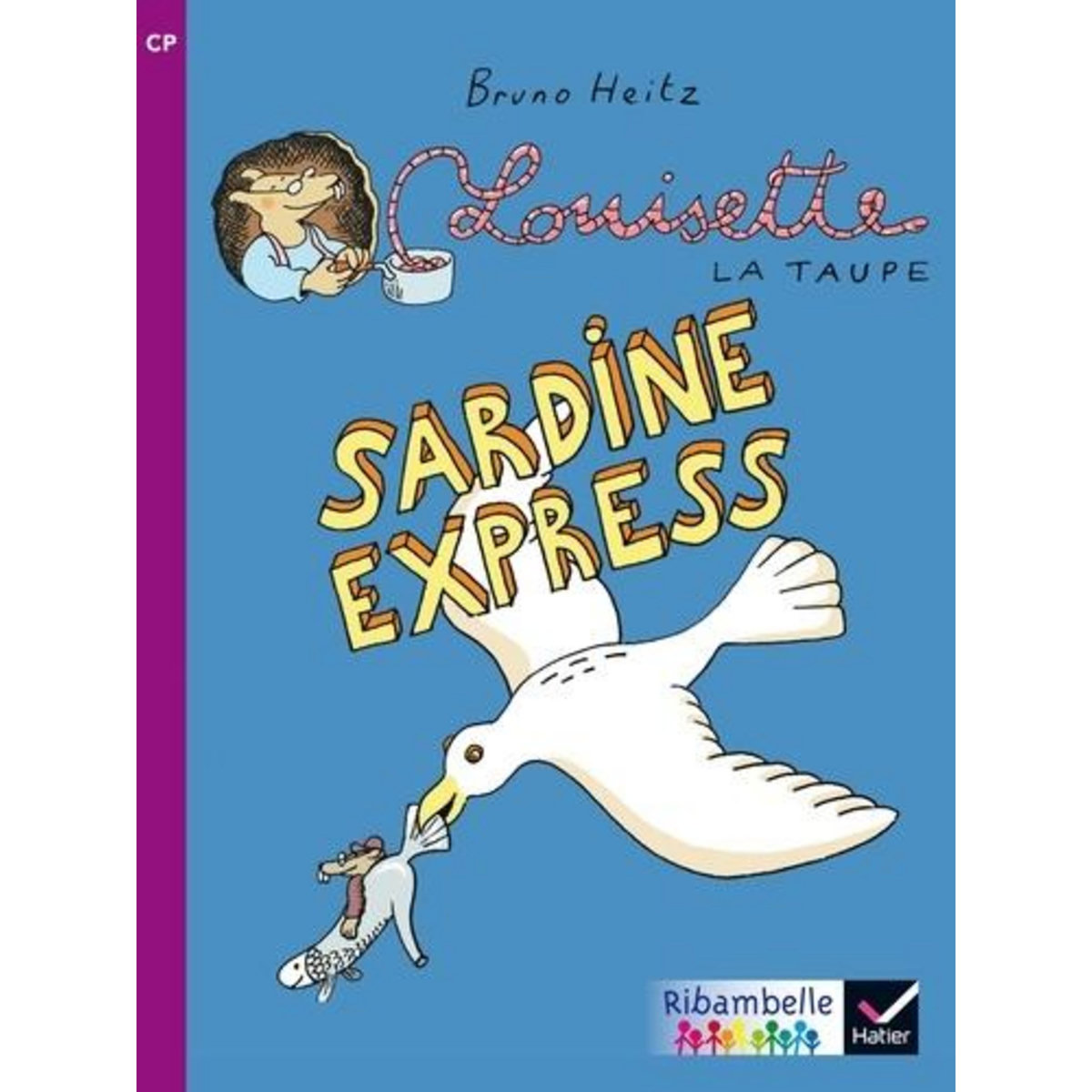LOUISETTE LA TAUPE : SARDINE EXPRESS. CP SERIE VIOLETTE, EDITION 2014, Heitz Bruno