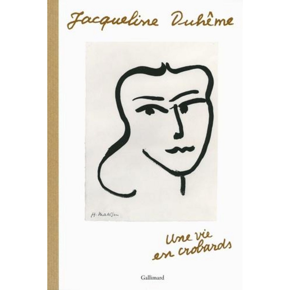 UNE VIE EN CROBARDS, Duhême Jacqueline