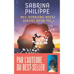 MES DERNIERS MOTS SERONT POUR TOI, Philippe Sabrina