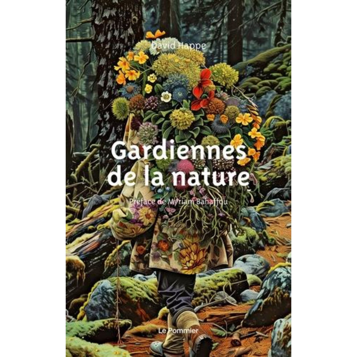 GARDIENNES DE LA NATURE, Happe David