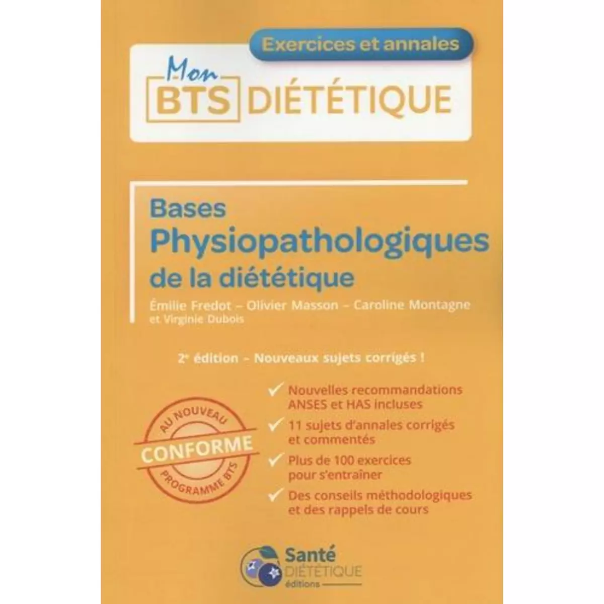  BASES PHYSIOPATHOLOGIQUES DE LA DIETETIQUE. EXERCICES ET ANNALES, 2E EDITION, Fredot Emilie
