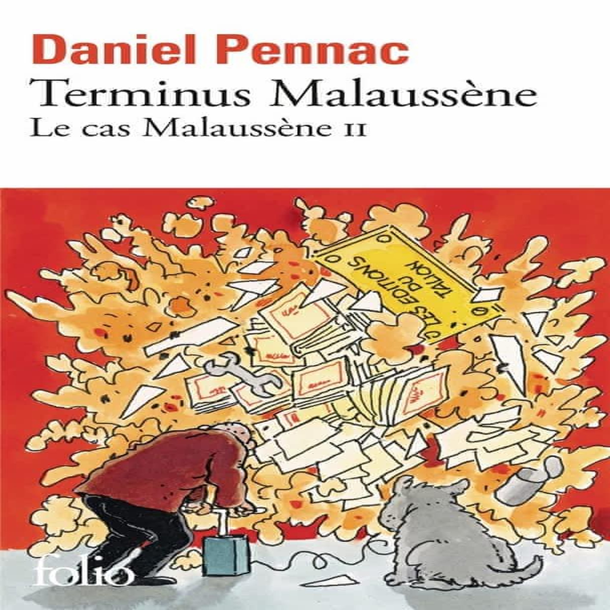 LE CAS MALAUSSENE TOME 2 : TERMINUS MALAUSSENE, Pennac Daniel