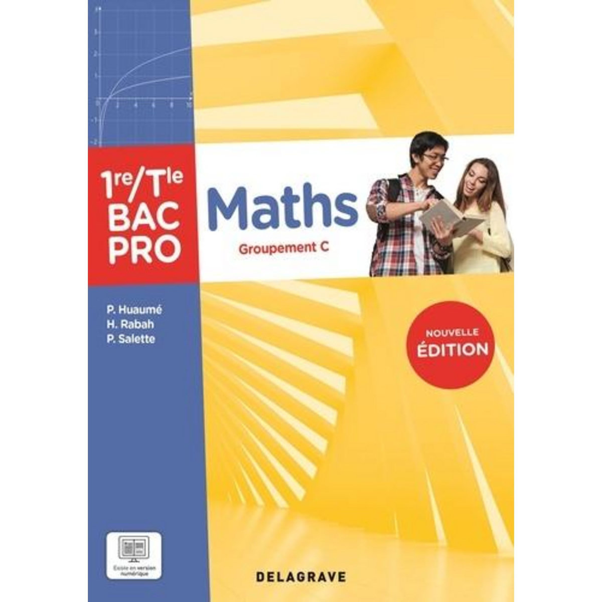 MATHS 1RE/TLE BAC PRO. GROUPEMENT C, EDITION 2025, Salette Pierre