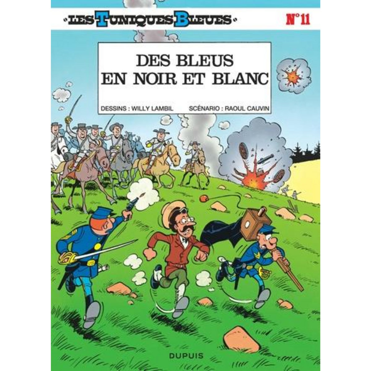 LES TUNIQUES BLEUES TOME 11 : DES BLEUS EN NOIR ET BLANC, Cauvin Raoul