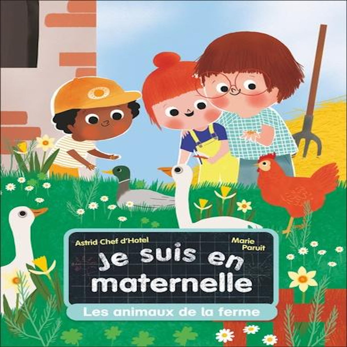 JE SUIS EN MATERNELLE TOME 8 : LES ANIMAUX DE LA FERME, Chef d'Hotel Astrid