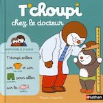 T'CHOUPI, L'AMI DES PETITS : T'CHOUPI CHEZ LE DOCTEUR, Courtin Thierry