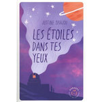 LES ETOILES DANS TES YEUX, Brajou Justine