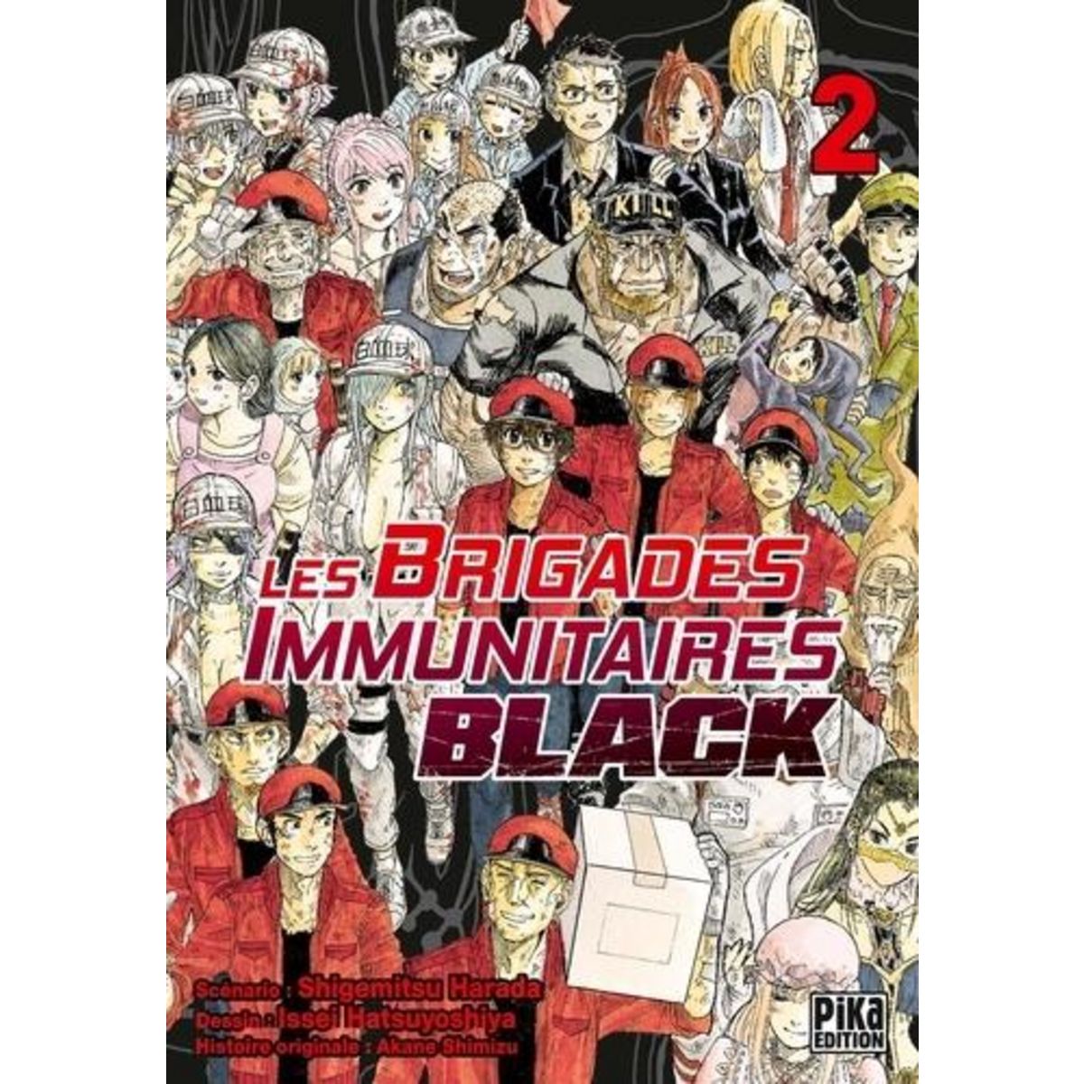 LES BRIGADES IMMUNITAIRES BLACK TOME 2 , Harada Shigemitsu