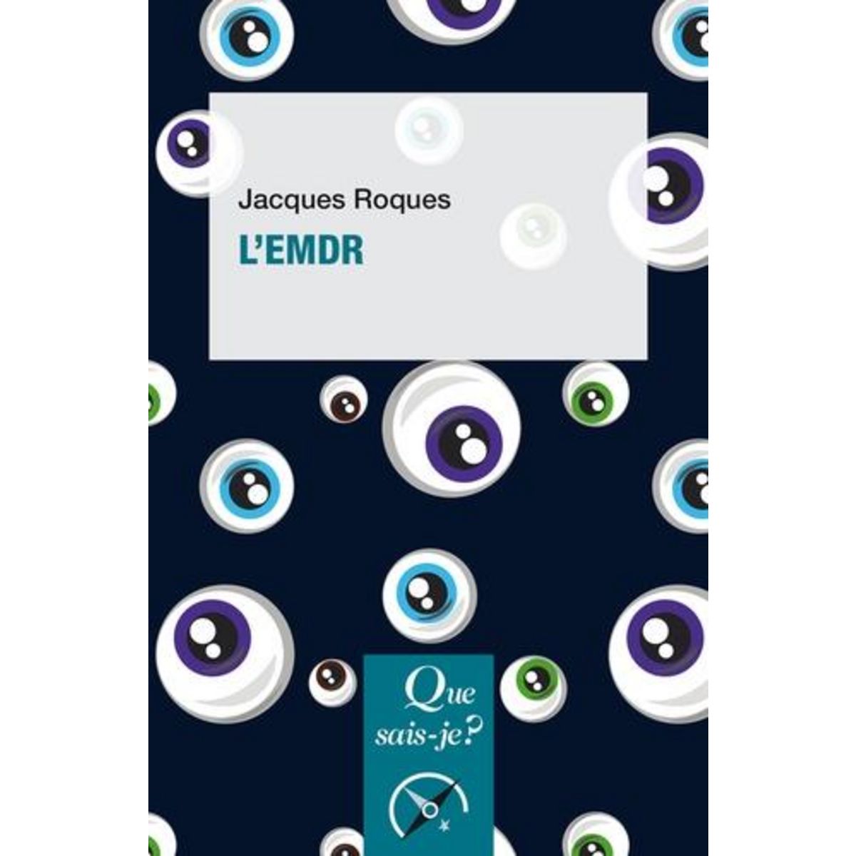 L'EMDR. 3E EDITION, Roques Jacques