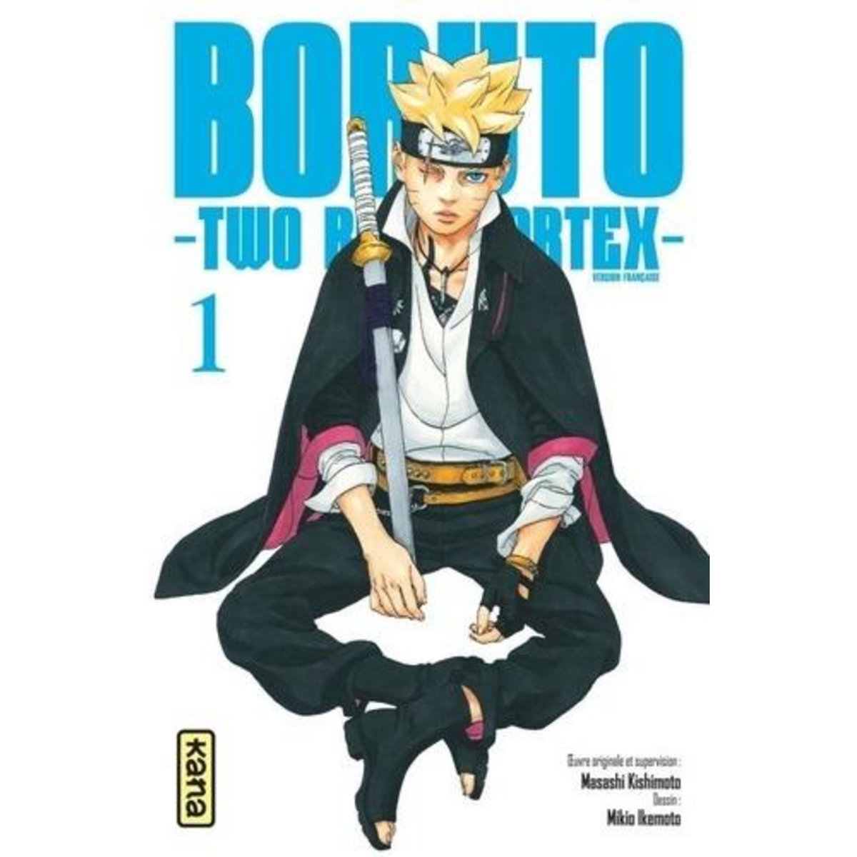 BORUTO - TWO BLUE VORTEX TOME 1 , Kishimoto Masashi