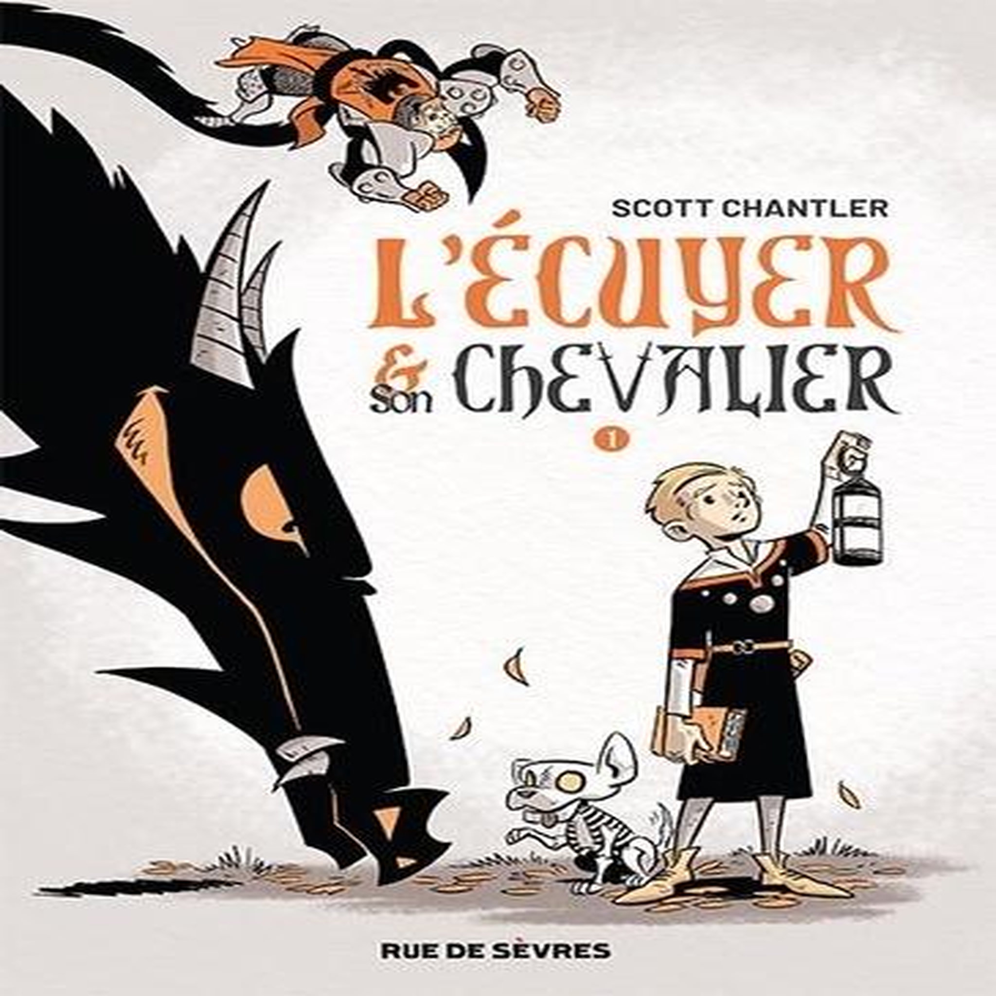 L'ECUYER & SON CHEVALIER TOME 1 , Chantler Scott