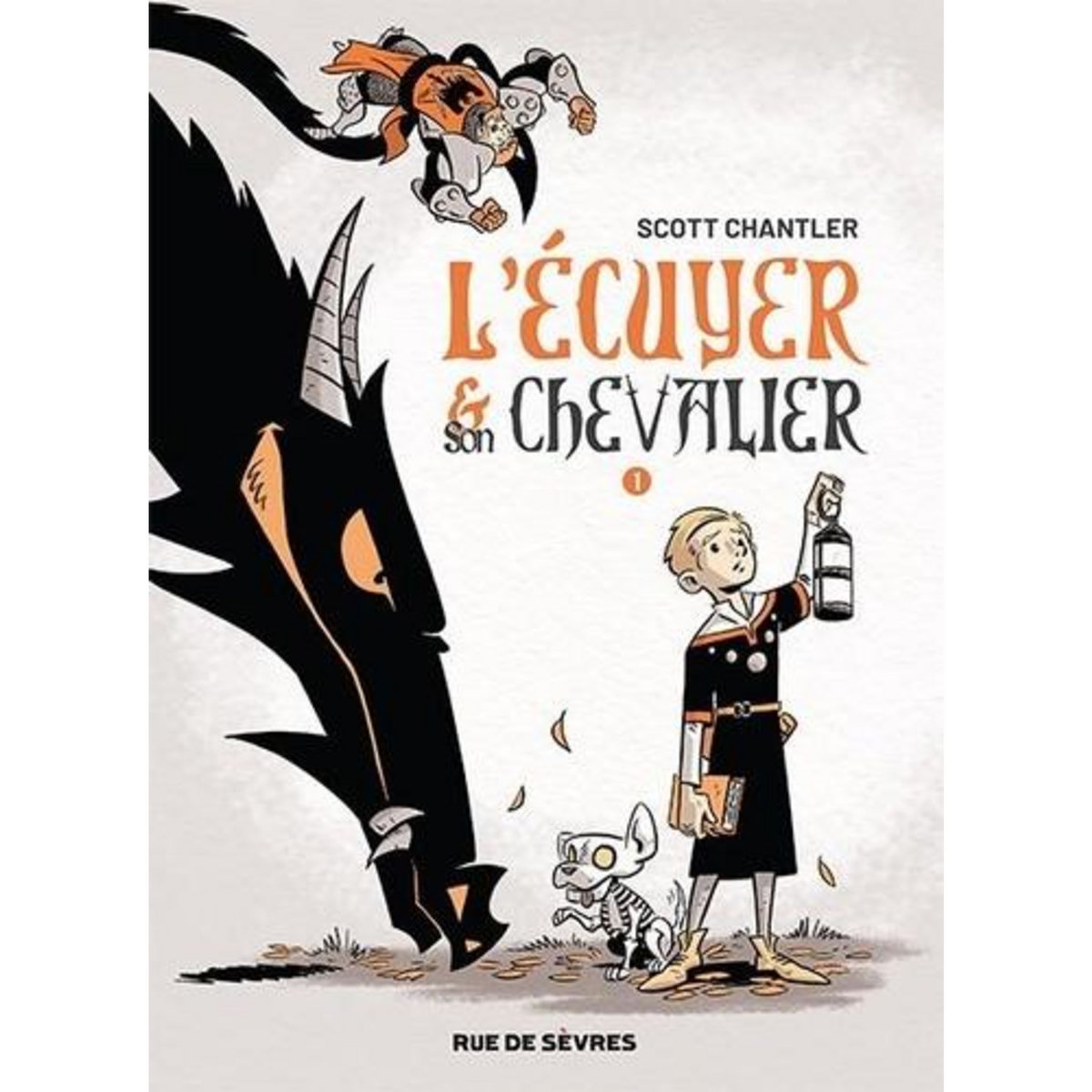L'ECUYER & SON CHEVALIER TOME 1 , Chantler Scott