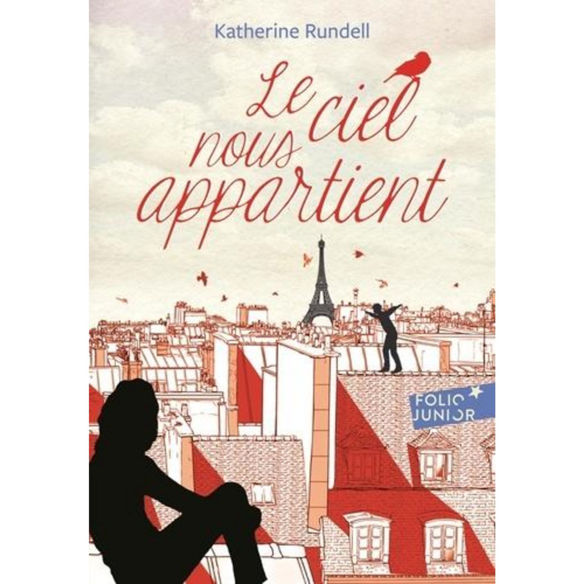 LE CIEL NOUS APPARTIENT, Rundell Katherine