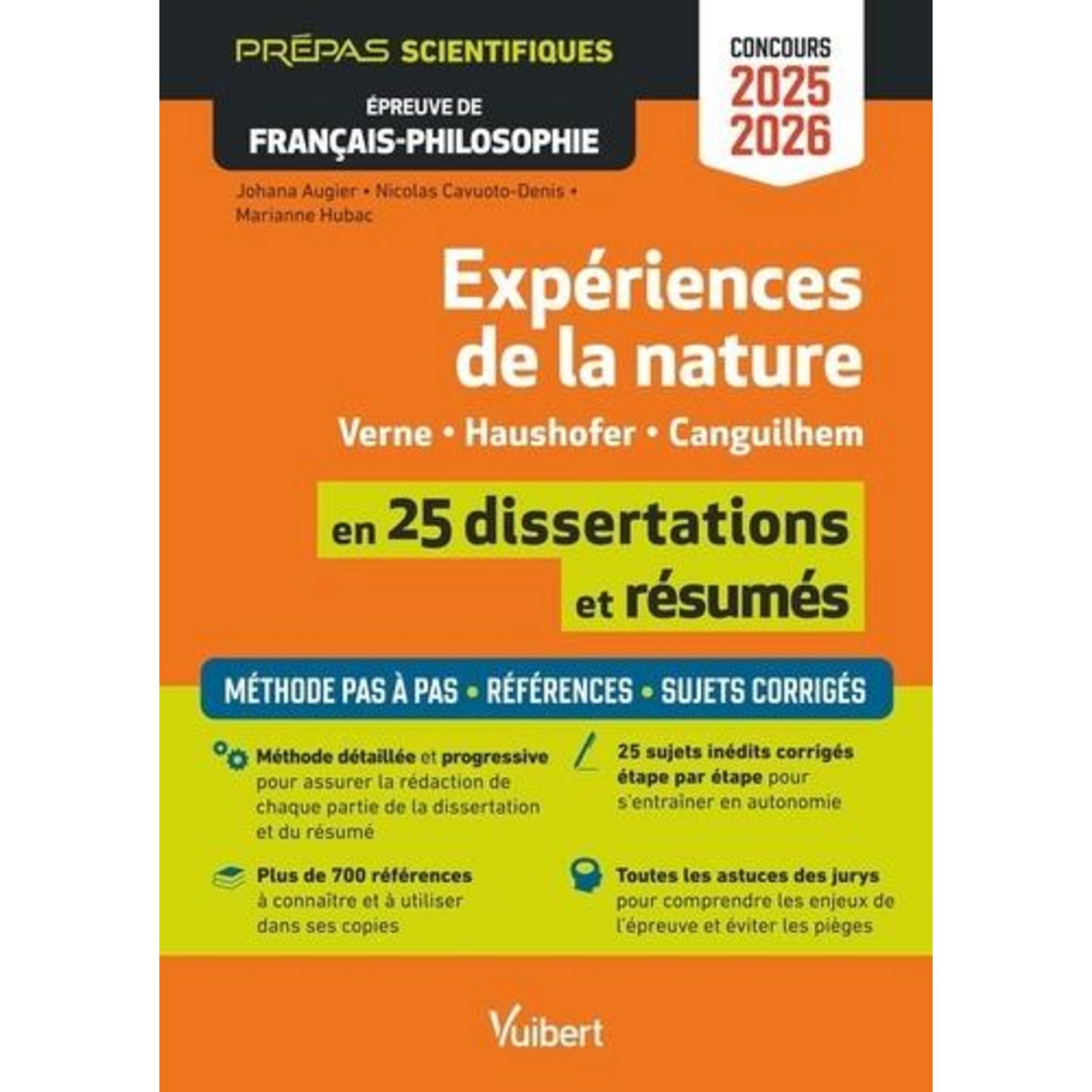 EXPERIENCES DE LA NATURE EN 25 DISSERTATIONS ET RESUMES - VERNE, HAUSHOFER, CANGUILHEM. EPREUVE DE FRANCAIS-PHILOSOPHIE PREPAS SCIENTIFIQUES, EDITION 2025-2026, Augier Johana