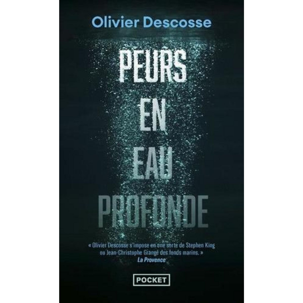 PEURS EN EAU PROFONDE, Descosse Olivier