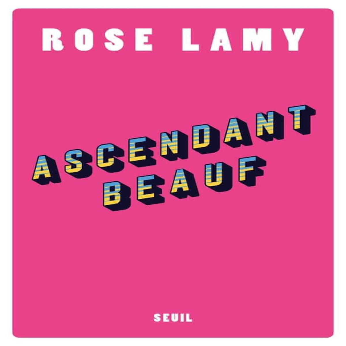 ASCENDANT BEAUF, Lamy Rose