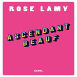 ASCENDANT BEAUF, Lamy Rose
