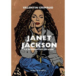 JANET JACKSON. LA DERNIERE DES JACKSON, Grimaud Valentin