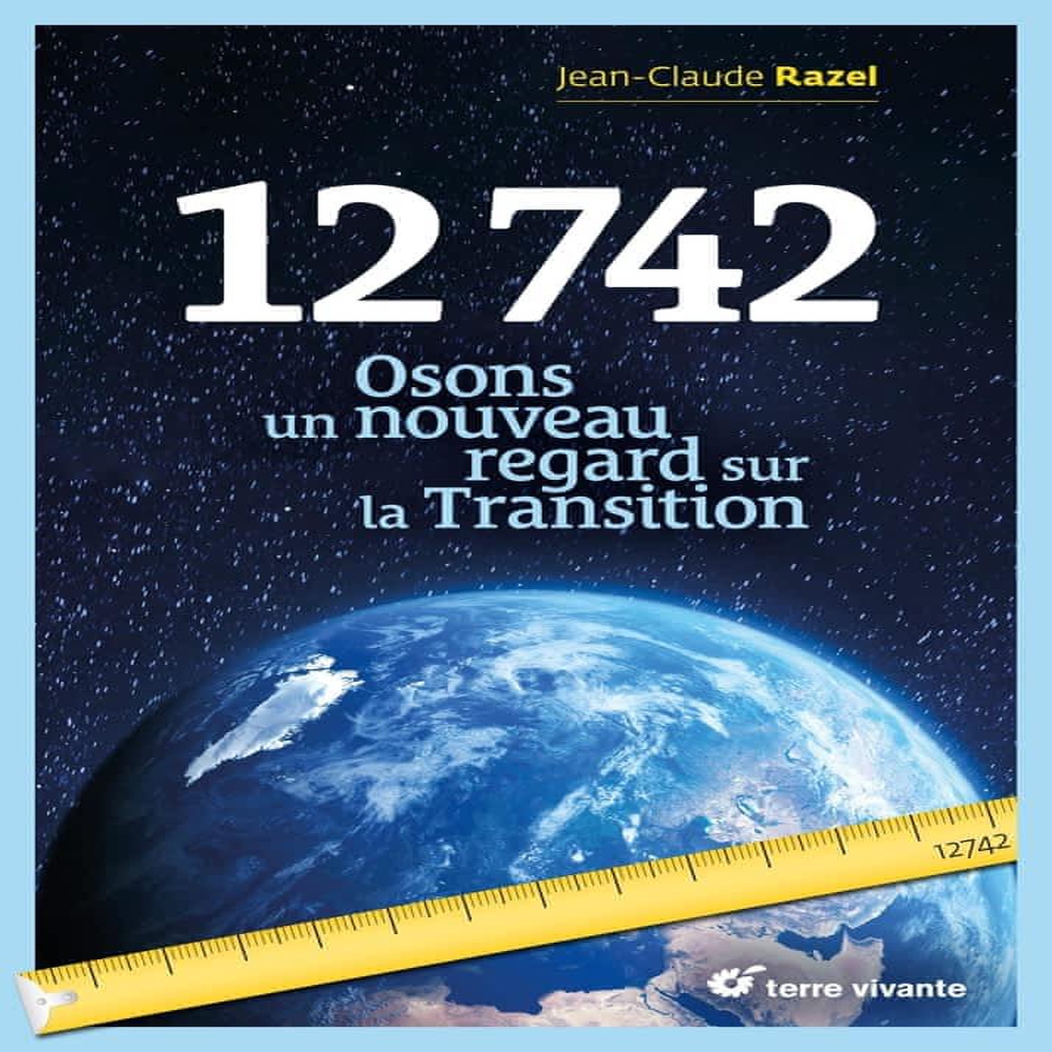 12 742. UN NOUVEAU REGARD SUR LA TRANSITION, Razel Jean-Claude