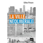 LA VILLE NEOLIBERALE, Pinson Gilles