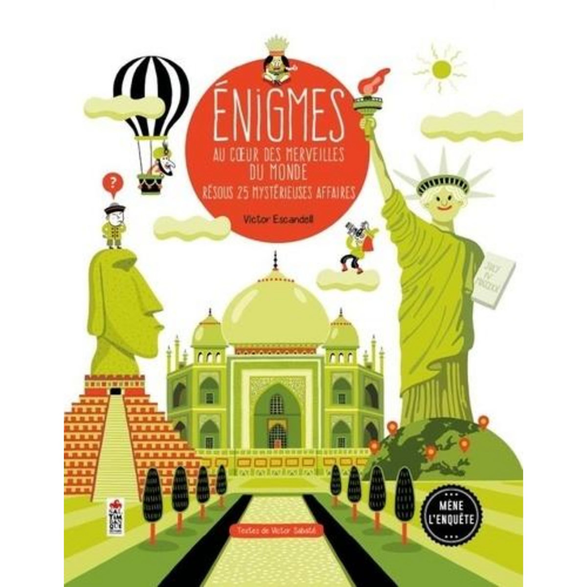 ENIGMES AU COEUR DES MERVEILLES DU MONDE. RESOUS 25 MYSTERIEUSES AFFAIRES, Escandell Victor