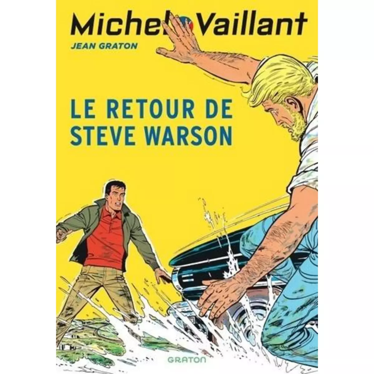  MICHEL VAILLANT - TOME 9 - LE RETOUR DE STEVE WARSON / NOUVELLE EDITION (EDITION DEFINITIVE), Graton Jean