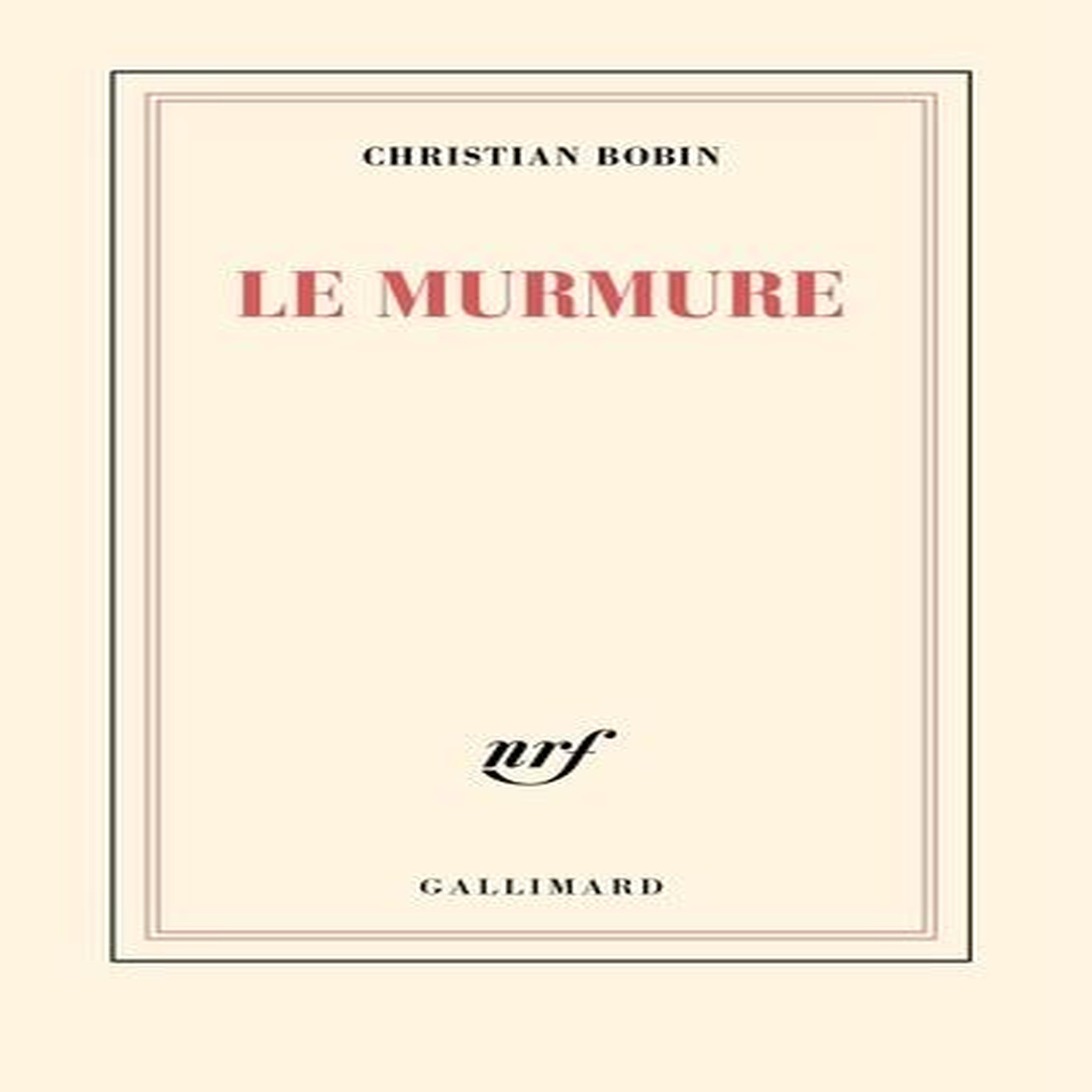 LE MURMURE, Bobin Christian