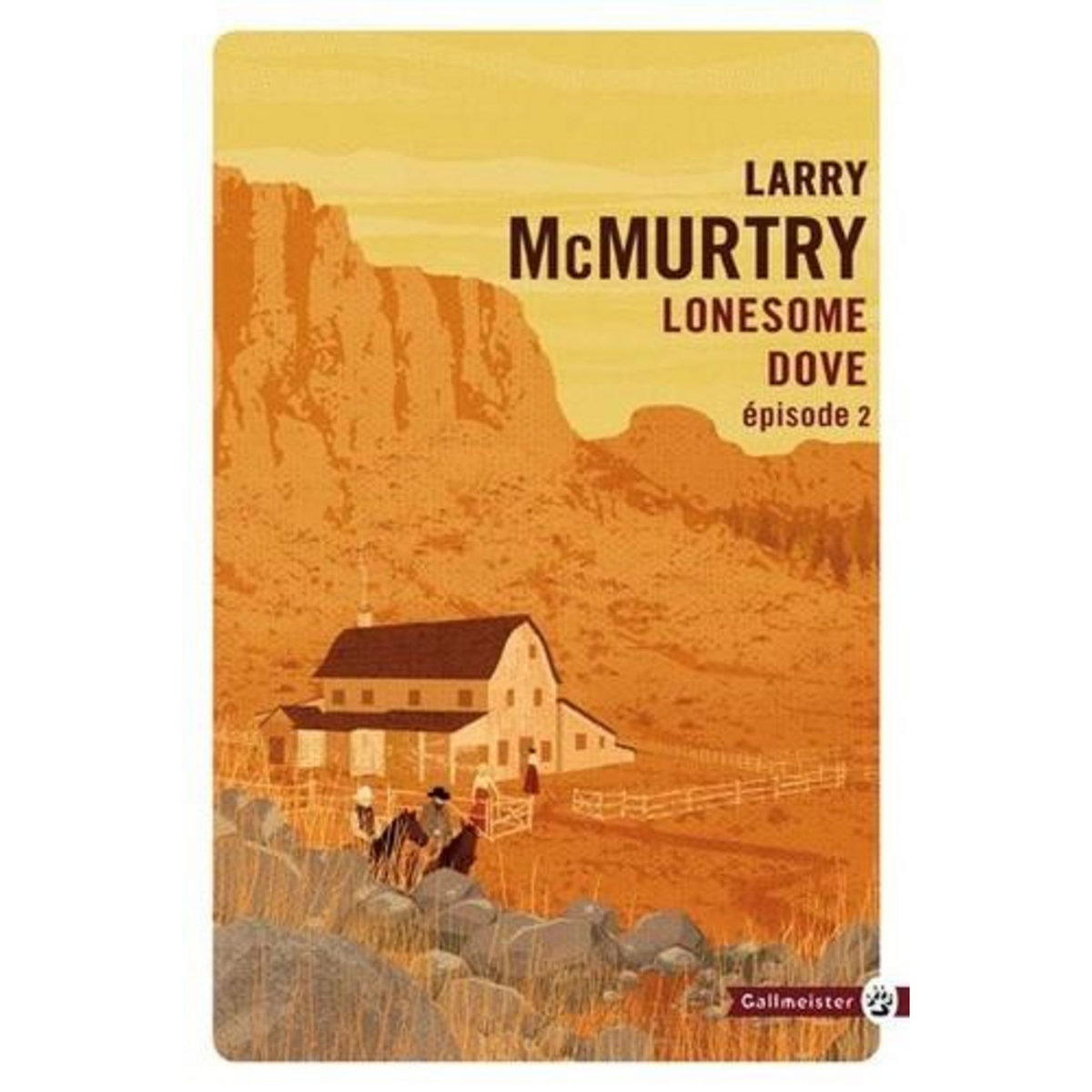 LONESOME DOVE TOME 2 , McMurtry Larry
