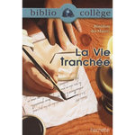 LA VIE TRANCHEE, Des Mazery Bénédicte