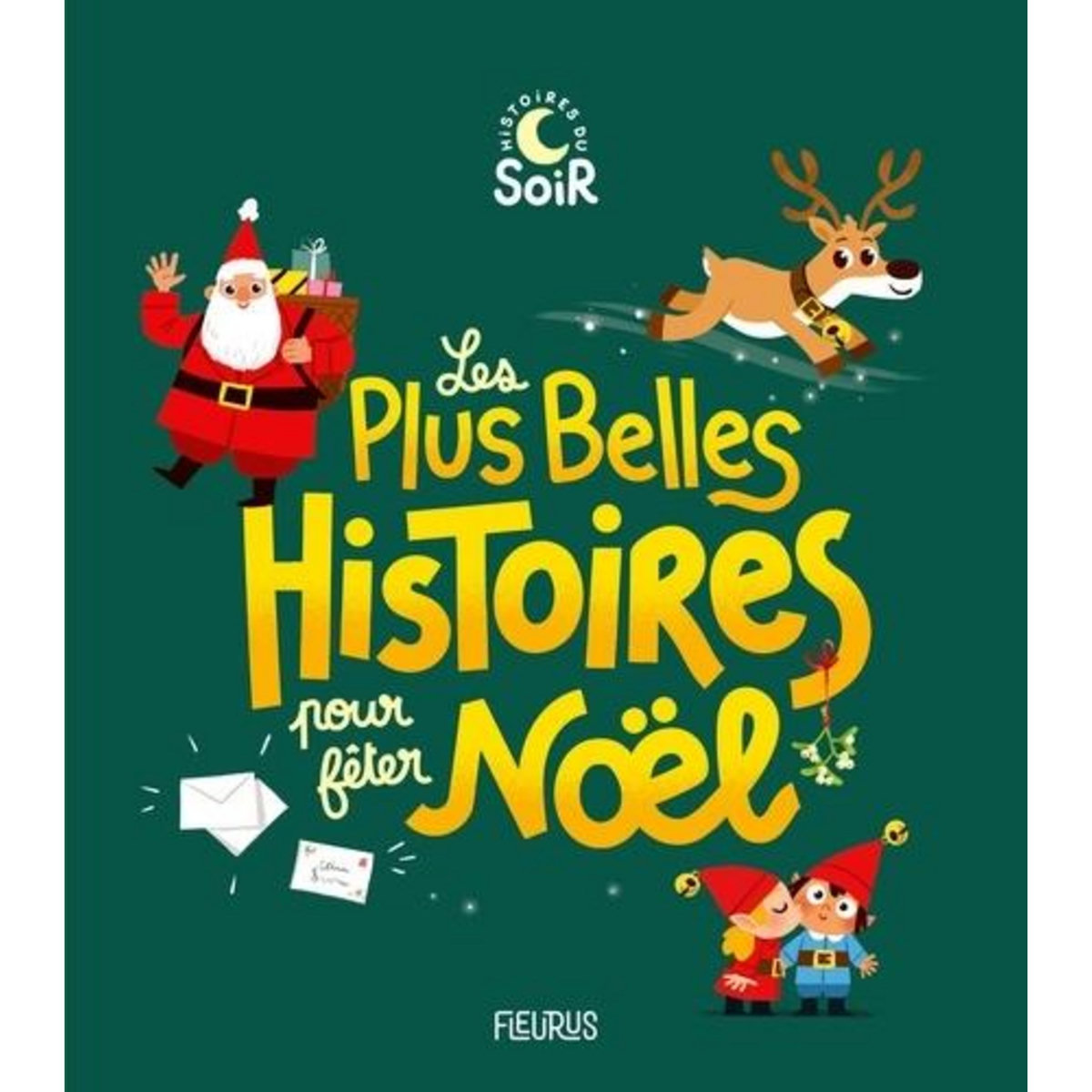 LES PLUS BELLES HISTOIRES POUR FETER NOEL, Fleurus